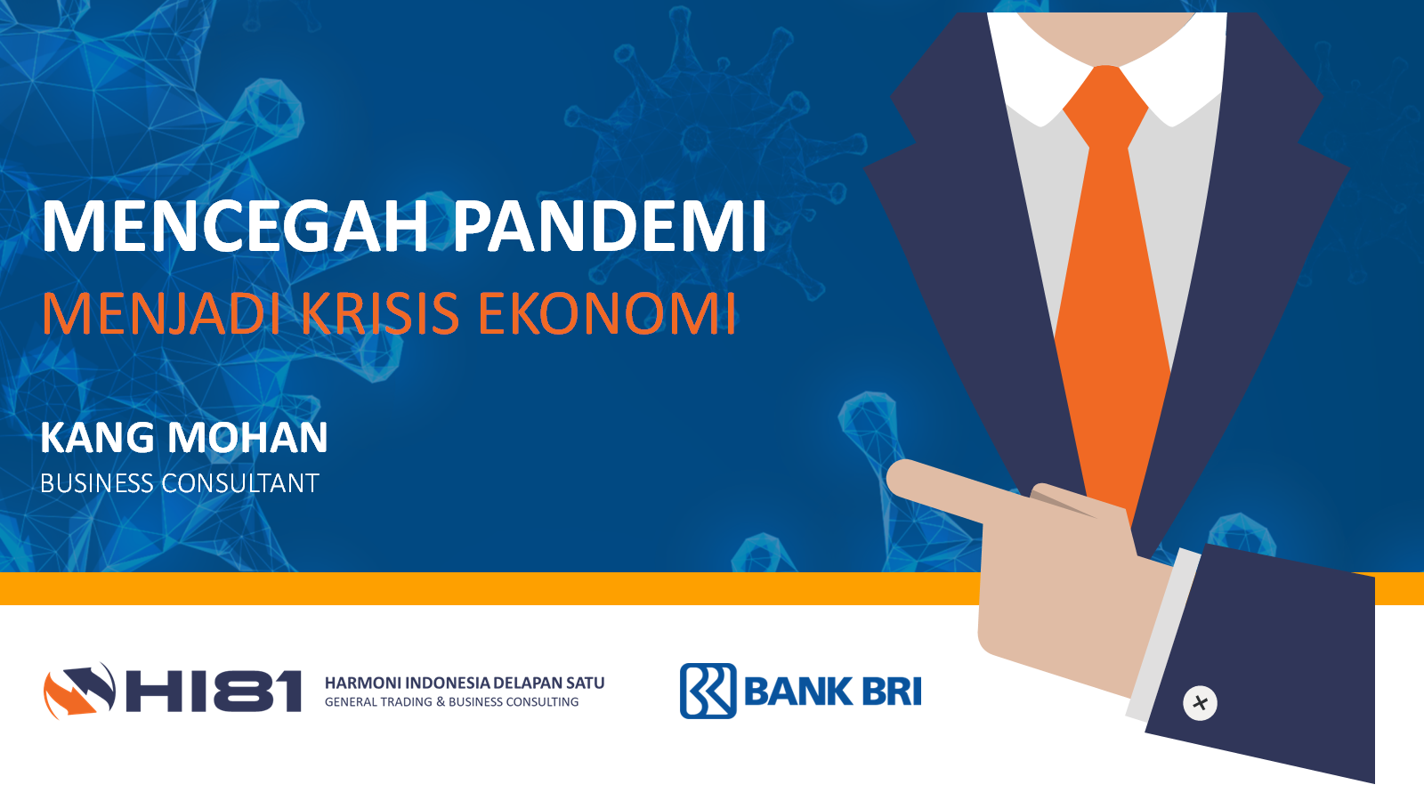 NEW NORMAL TRAINING 2020 MENCEGAH PANDEMI MENJADI KRISIS EKONOMI